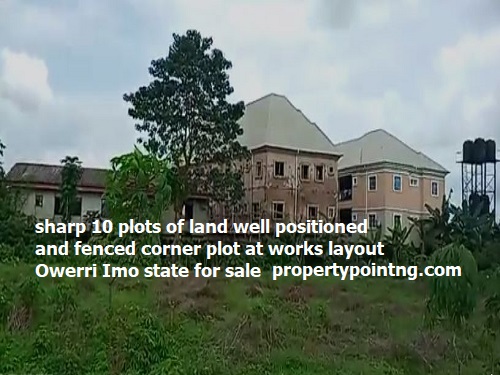 Property, land, houses for sale, Lease and Rent in Nigeria - sharp 10 plots of land well positioned and fenced corner plot at works layout Owerri Imo state for sale